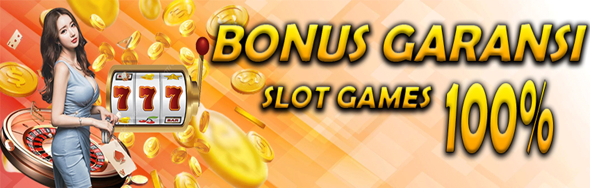 BONUS GARANSI 100%