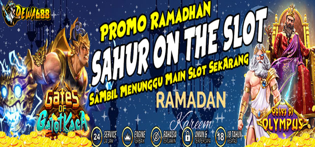 SAHUR ON THE SLOT SPESIAL RAMADHAN