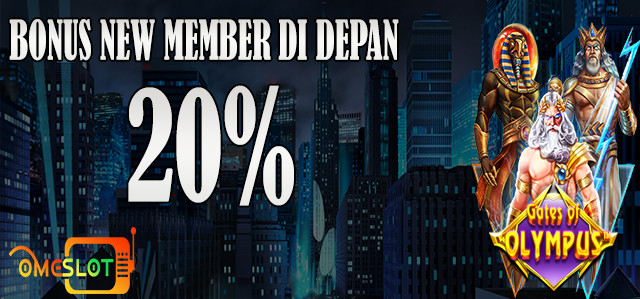 Bonus NEW MEMBER 20%