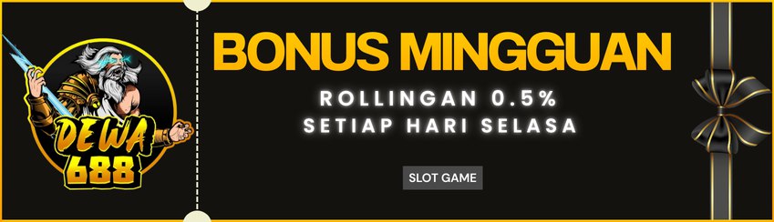 BONUS ROLLINGAN MINGGUAN 0,5%