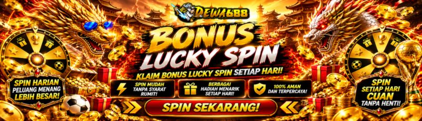 🎉 Promosi LUCKY SPIN DAPAT BONUS LANGSUNG! 🎉