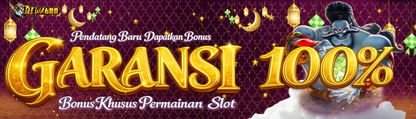 🔥 PROMO GARANSI 100% KHUSUS NEW MEMBER – DEWA688 🔥