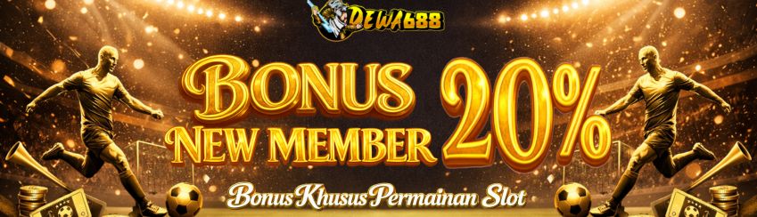 🎁 BONUS NEW MEMBER 20%