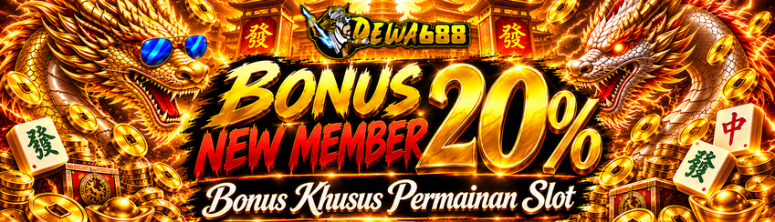 🎁 BONUS NEW MEMBER 20%